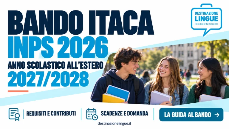 Bando ITACA INPS 2026: guida all’anno scolastico all’estero 2027/2028 con Destinazione Lingue